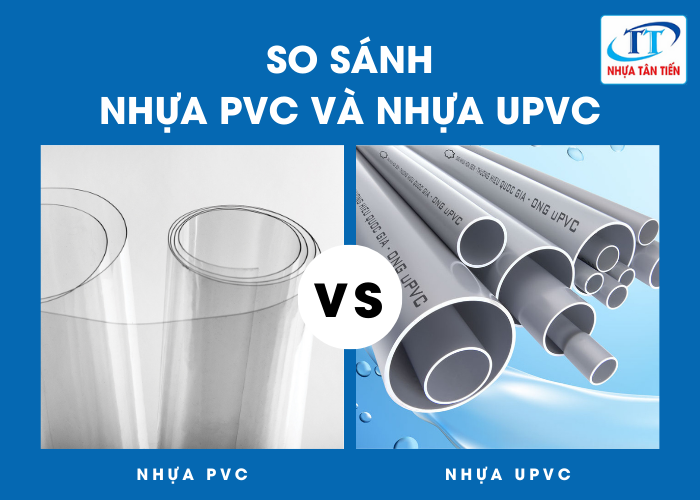 Cùng so sánh nhựa PVC và nhựa uPVC