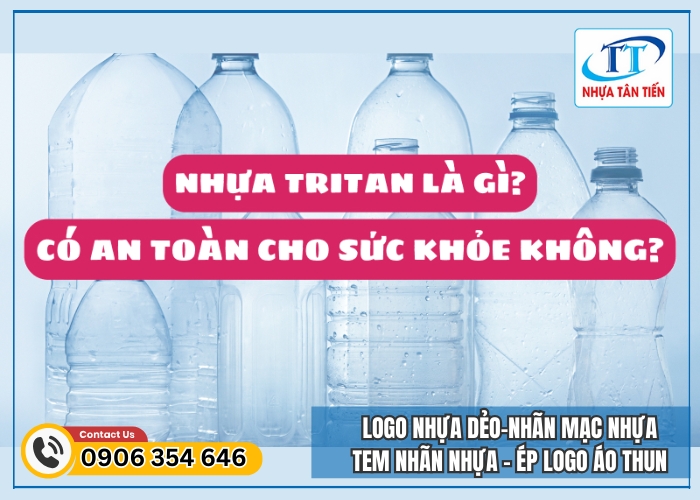 Nhựa Tritan Có An Toàn Không?