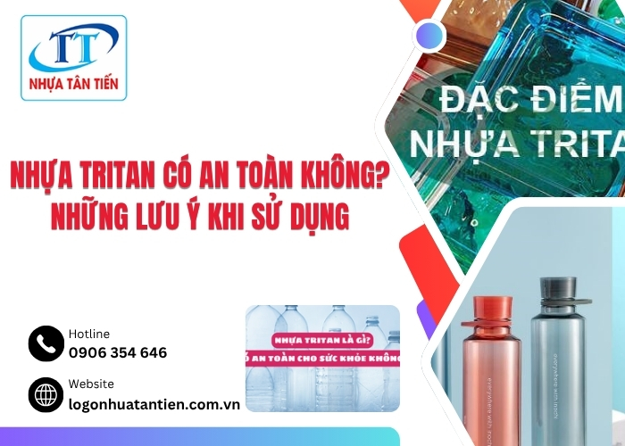 Nhựa Tritan có an toàn không